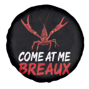 Funny Crawfish Spare Tire Cover Come At Me Breaux Cajun Seafood Festival TS10 Print Your Wear