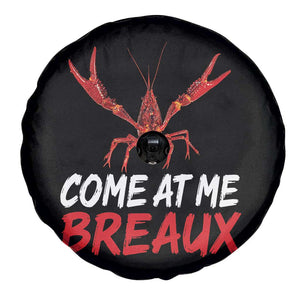 Funny Crawfish Spare Tire Cover Come At Me Breaux Cajun Seafood Festival TS10 Print Your Wear