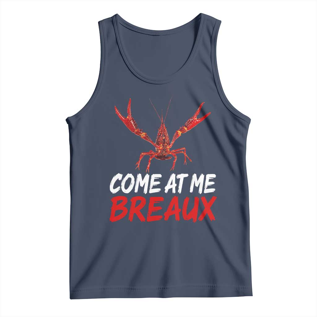 Funny Crawfish Tank Top Come At Me Breaux Cajun Seafood Festival TS10 Navy Print Your Wear