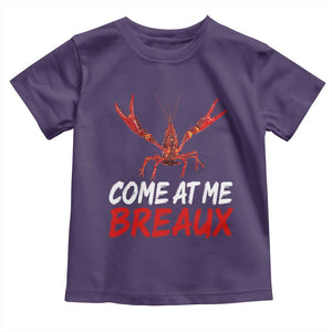 Funny Crawfish Toddler T Shirt Come At Me Breaux Cajun Seafood Festival TS10 Purple Print Your Wear