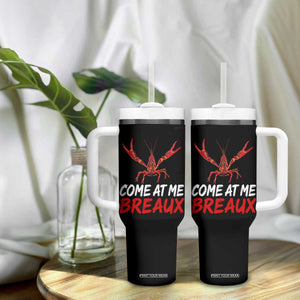 Funny Crawfish Tumbler With Handle Come At Me Breaux Cajun Seafood Festival TS10 Print Your Wear