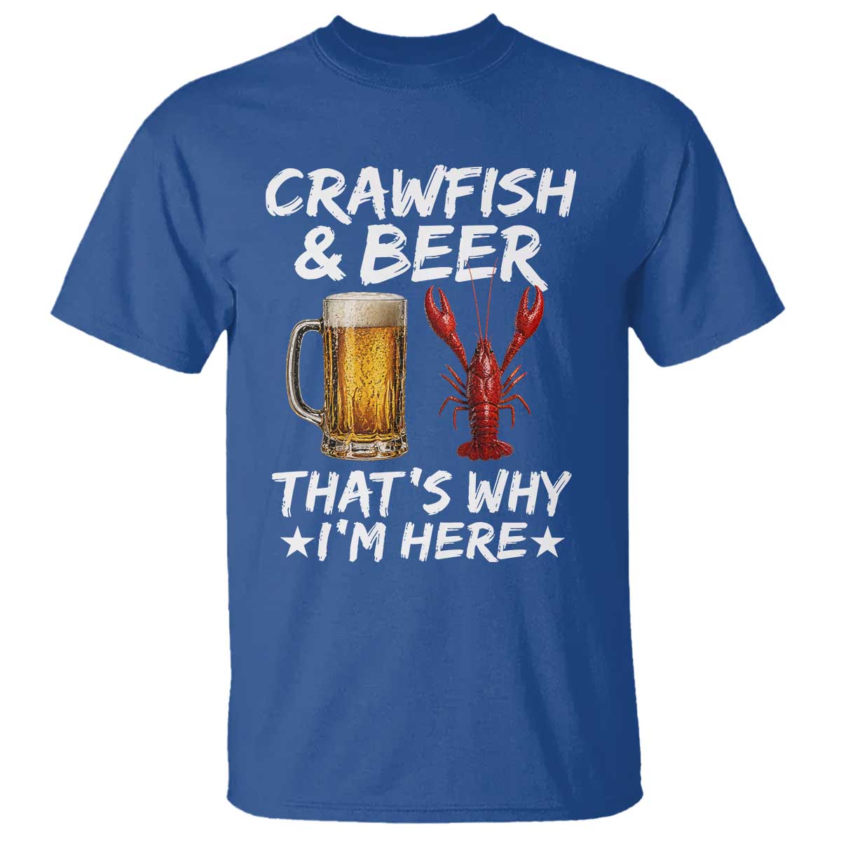 Crawfish Beer Lovers T Shirt Funny Crawfish Cajun Seafood Festival Daddy Crawfish TS10 Royal Blue Print Your Wear