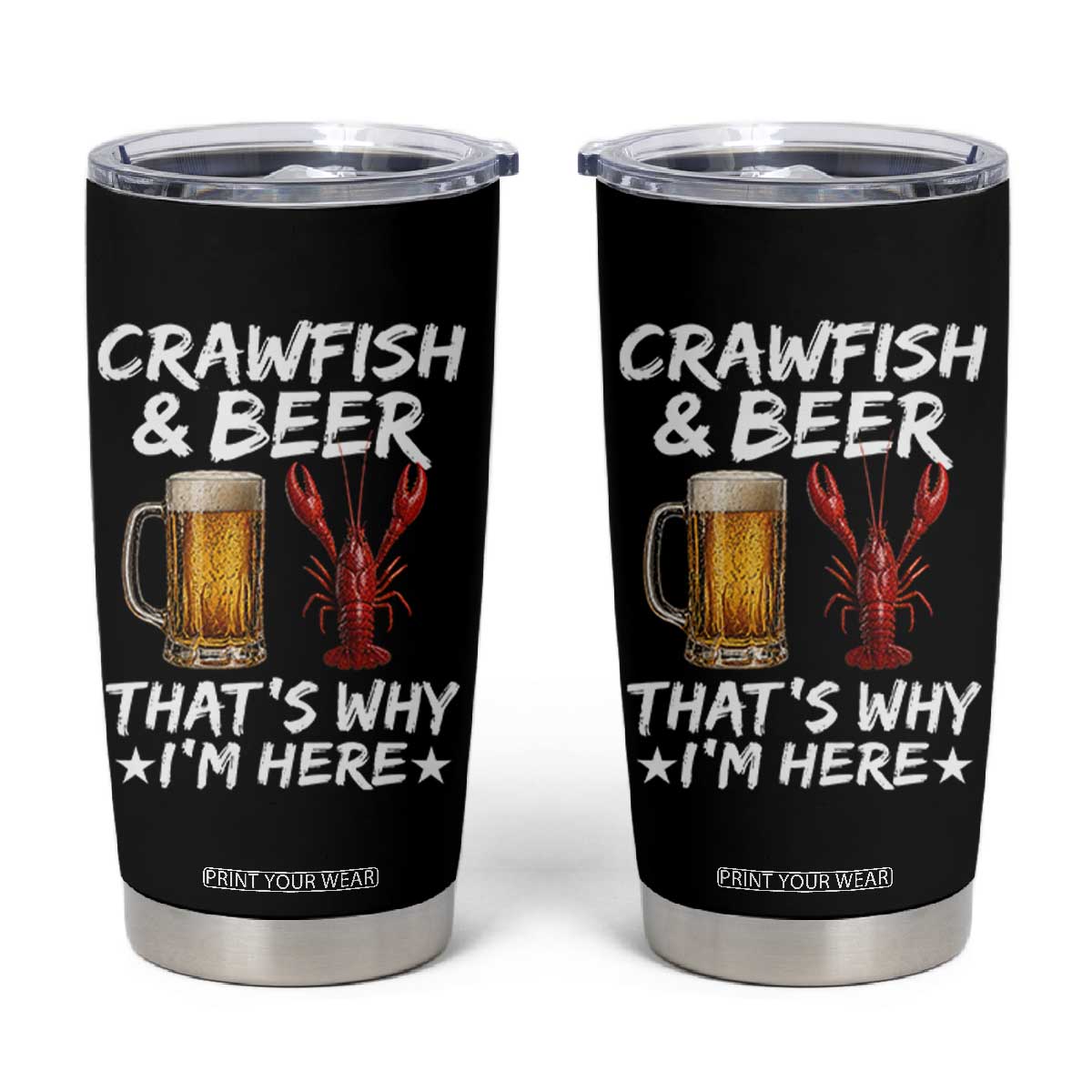 Crawfish Beer Lovers Tumbler Cup Funny Crawfish Cajun Seafood Festival Daddy Crawfish TS10 Black Print Your Wear