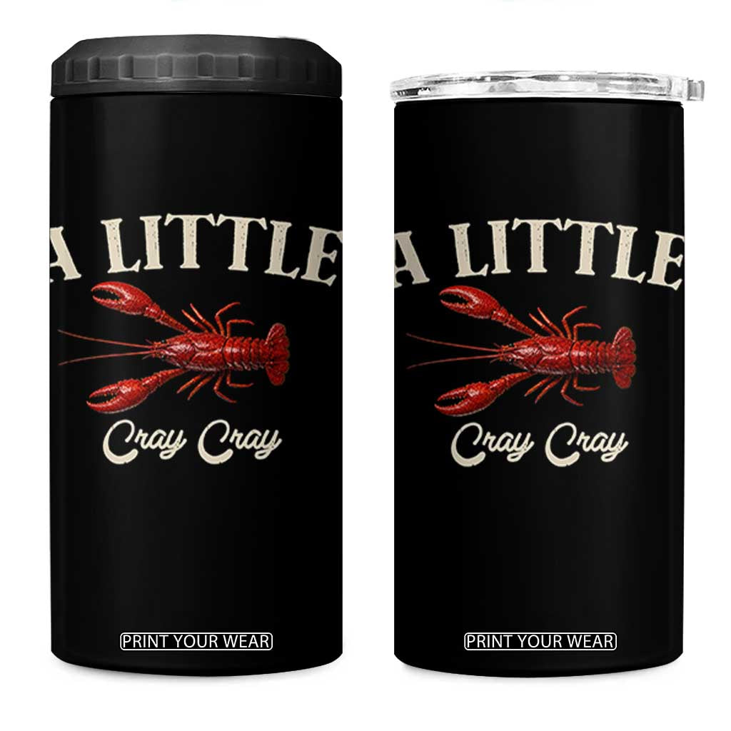 Crawfish Lovers 4 in 1 Can Cooler Tumbler A Little Cray Crayfish Boils Cajun Seafood Festival TS10 One Size: 16 oz Black Print Your Wear