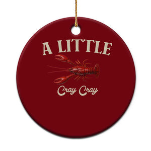 Crawfish Lovers Ceramic Ornament A Little Cray Crayfish Boils Cajun Seafood Festival TS10 1pc Red Print Your Wear