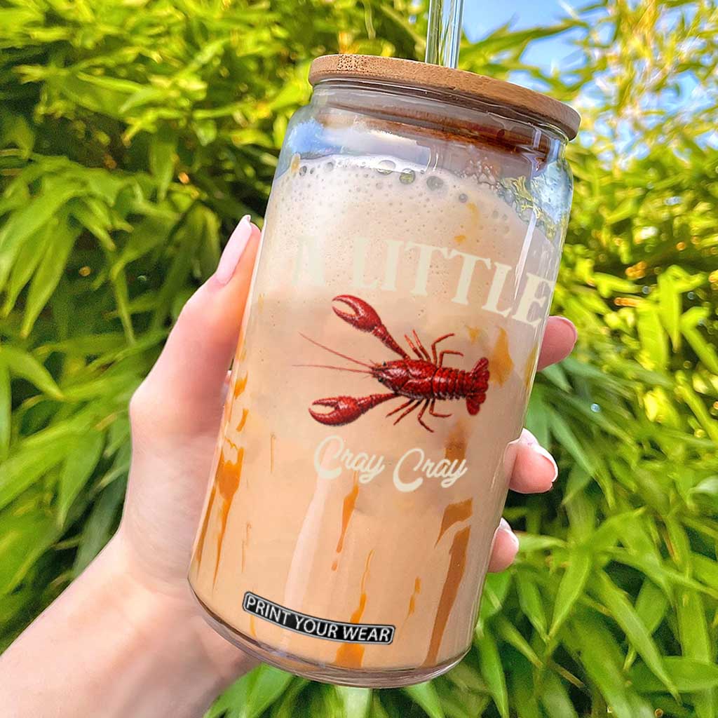 Crawfish Lovers Glass Can A Little Cray Crayfish Boils Cajun Seafood Festival TS10 Black Print Your Wear