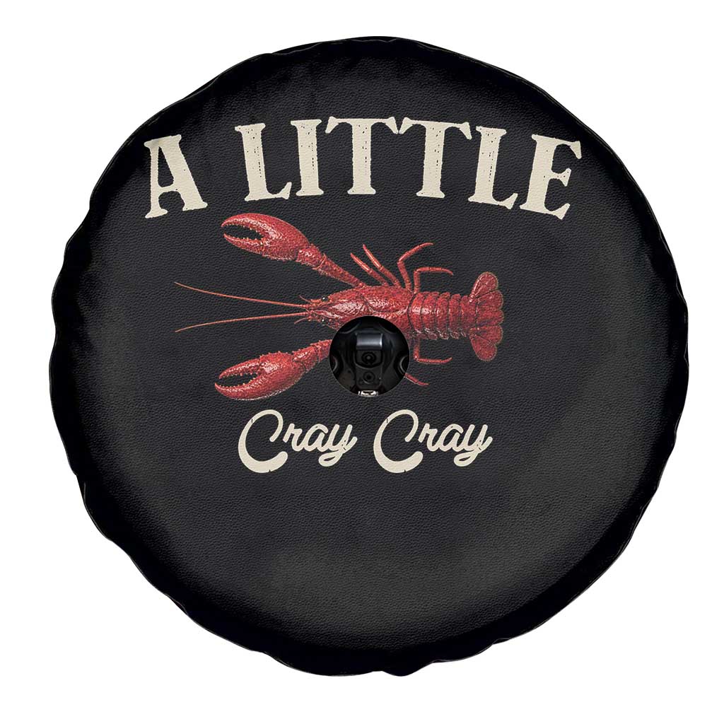 Crawfish Lovers Spare Tire Cover A Little Cray Crayfish Boils Cajun Seafood Festival TS10 Print Your Wear