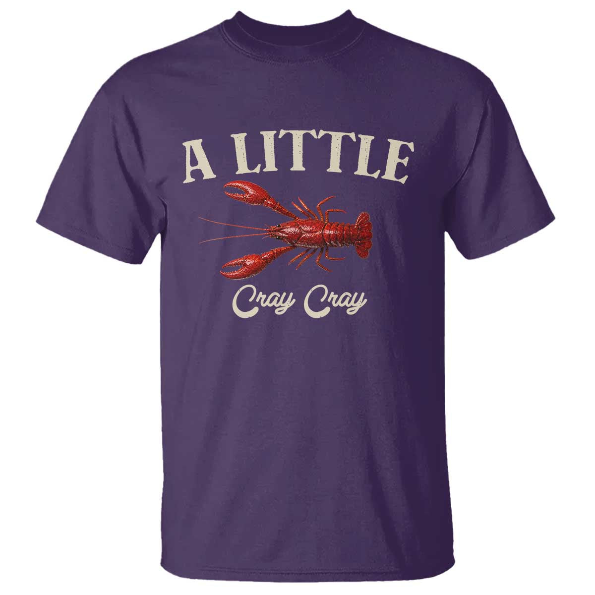 Crawfish Lovers T Shirt A Little Cray Crayfish Boils Cajun Seafood Festival TS10 Purple Print Your Wear