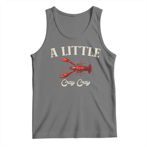 Crawfish Lovers Tank Top A Little Cray Crayfish Boils Cajun Seafood Festival TS10 Black Heather Print Your Wear