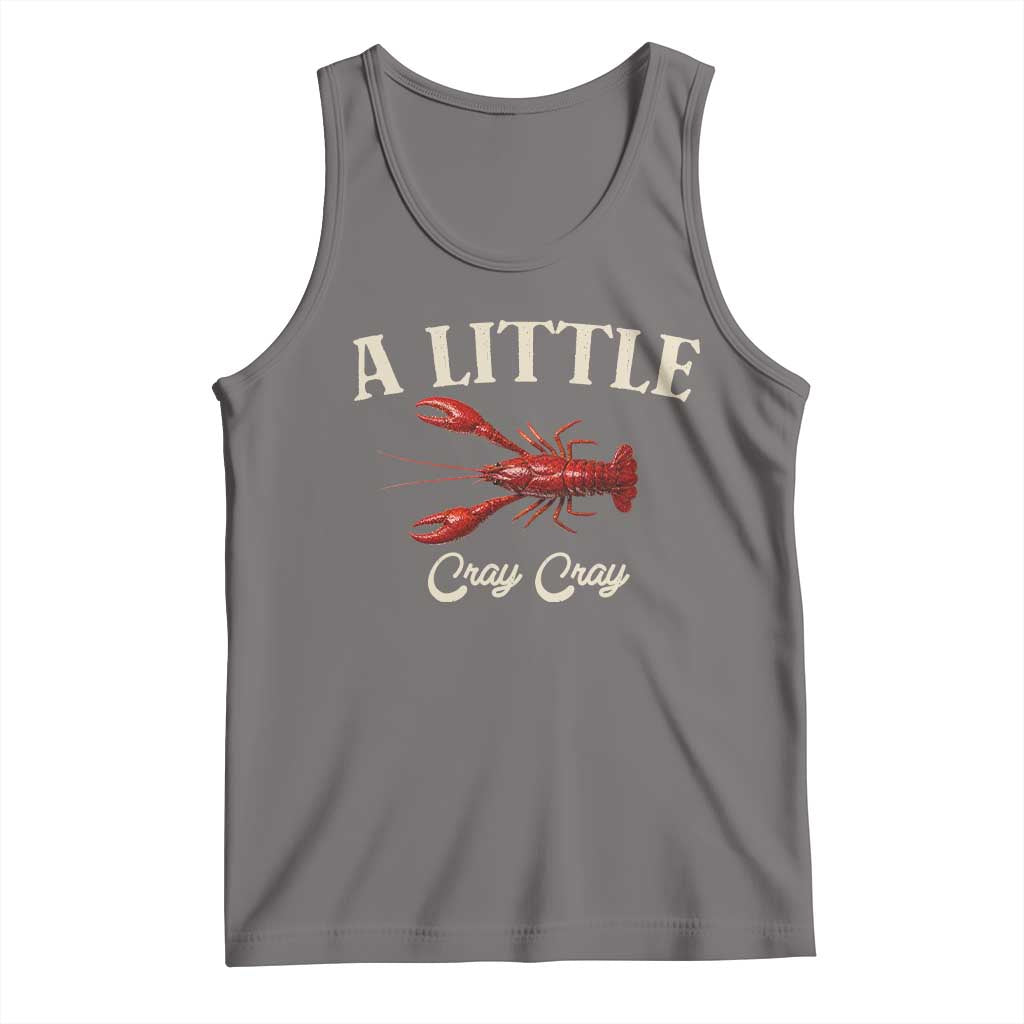 Crawfish Lovers Tank Top A Little Cray Crayfish Boils Cajun Seafood Festival TS10 Deep Heather Print Your Wear