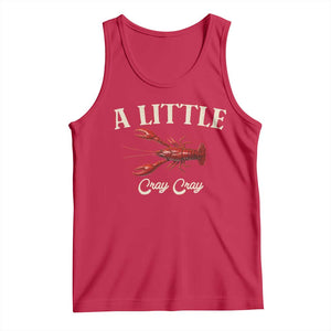 Crawfish Lovers Tank Top A Little Cray Crayfish Boils Cajun Seafood Festival TS10 Red Print Your Wear
