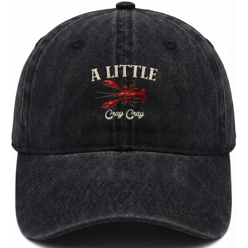 Crawfish Lovers Washed Cotton Baseball Cap A Little Cray Crayfish Boils Cajun Seafood Festival TS10 Print Your Wear