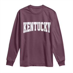 Kentucky Long Sleeve Shirt Retro Varsity Kentucky Lover KY State TS10 Maroon Print Your Wear