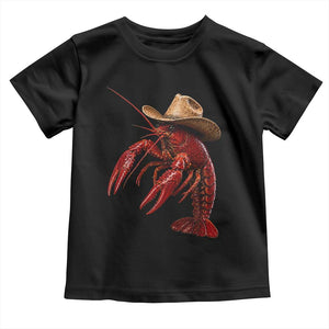 Cowboy Crawfish Toddler T Shirt Yeeclaw Western Country Seafood Lobster Cajun Lovers TS10 Black Print Your Wear