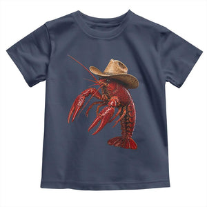 Cowboy Crawfish Toddler T Shirt Yeeclaw Western Country Seafood Lobster Cajun Lovers TS10 Navy Print Your Wear