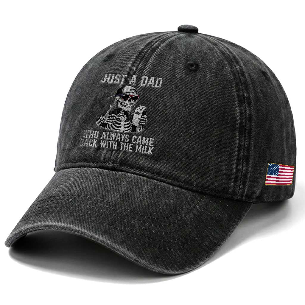 Funny Dad Washed Cotton Baseball Cap Just A Dad Who Always Came Back With The Milk Skeleton American Flag TS10 Print Your Wear