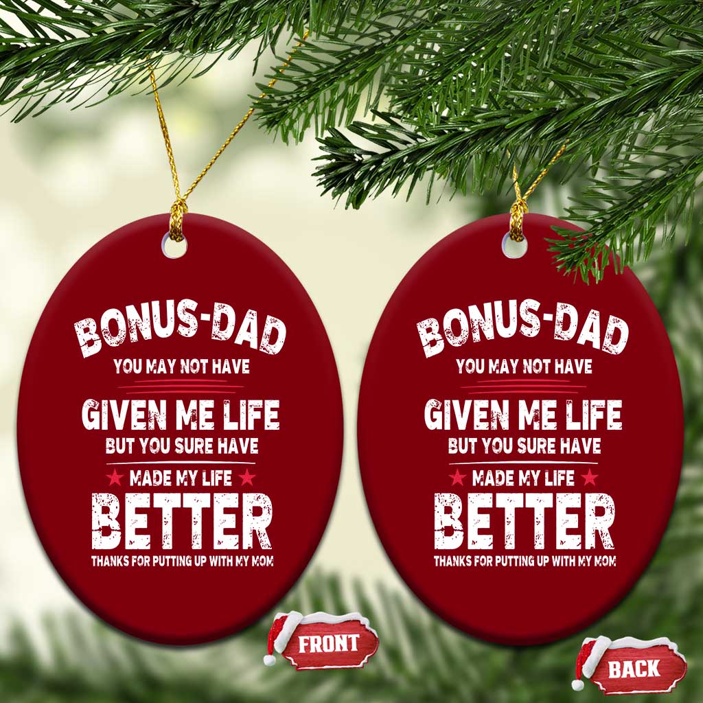 Bonus dad Ceramic Ornament Step Dad Fathers Day TS10 Print Your Wear