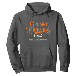 Grumpy Fuckers Club Lifetime Member Hoodie Gag Gift Birthday Husband Dad Fathers Day