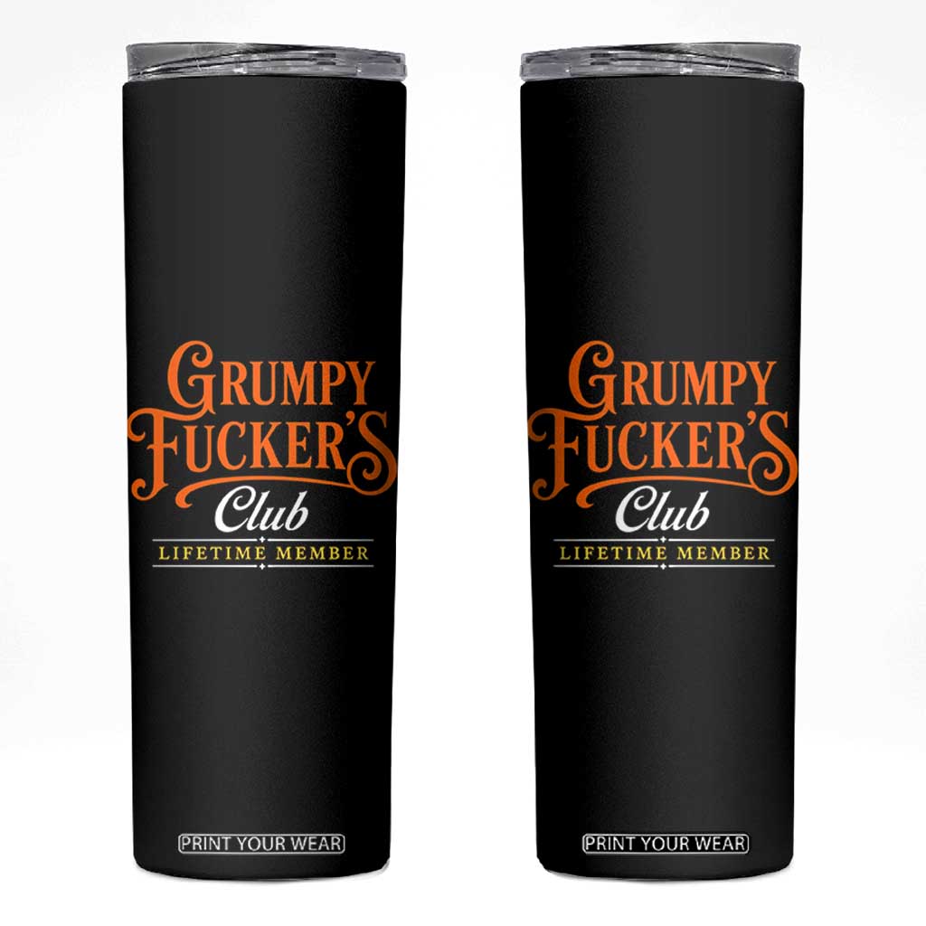 Grumpy Fuckers Club Lifetime Member Skinny Tumbler Gag Gift Birthday Husband Dad Fathers Day