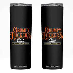Grumpy Fuckers Club Lifetime Member Skinny Tumbler Gag Gift Birthday Husband Dad Fathers Day