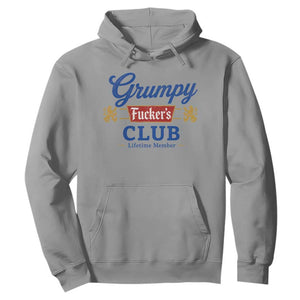 Grumpy Fuckers Club Lifetime Member Hoodie Sarcastic Gag Gift Birthday Husband Dad Fathers Day