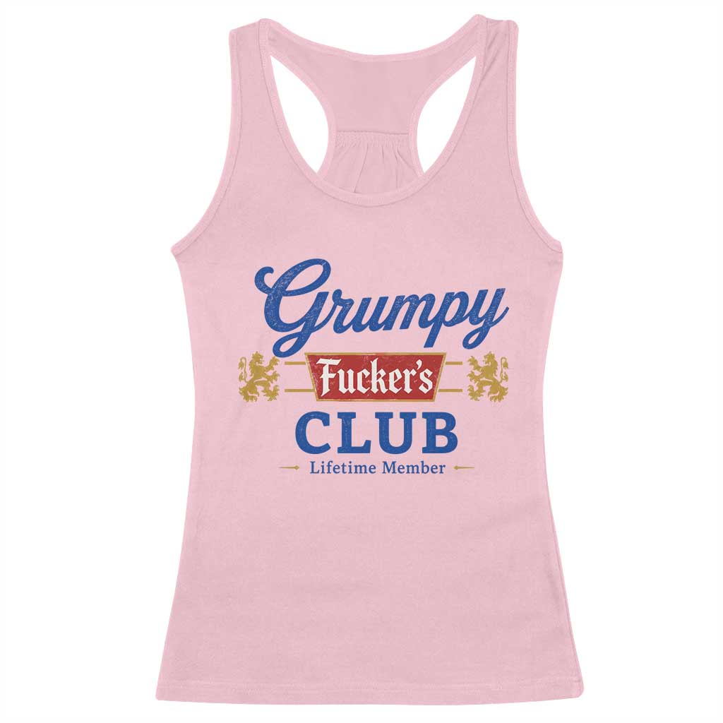Grumpy Fuckers Club Lifetime Member Racerback Tank Top Sarcastic Gag Gift Birthday Husband Dad Fathers Day