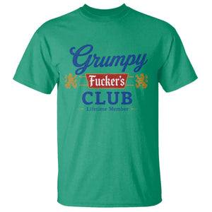 Grumpy Fuckers Club Lifetime Member T Shirt Sarcastic Gag Gift Birthday Husband Dad Fathers Day