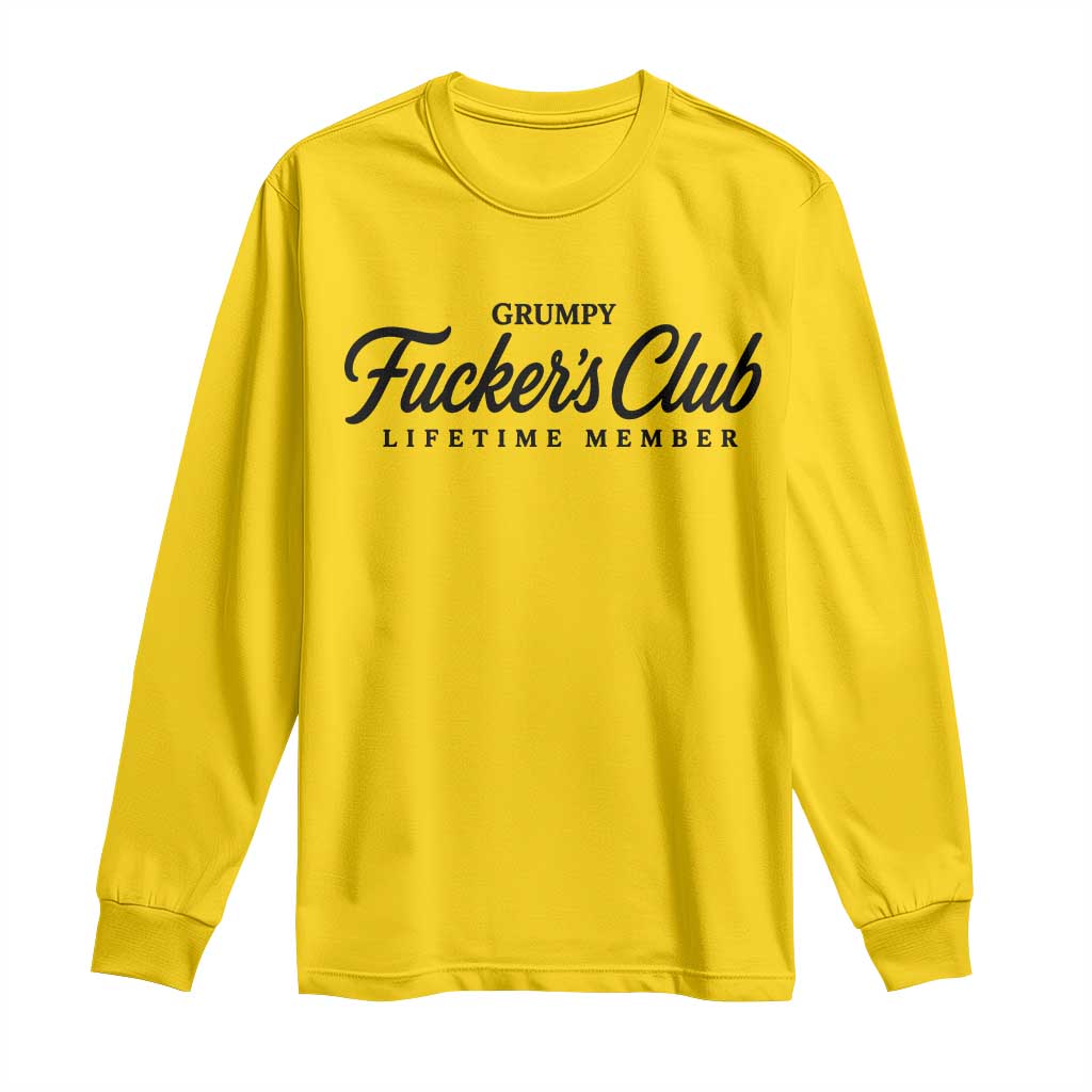 Vintage Grumpy Fuckers Club Lifetime Member Long Sleeve Shirt Gag Gift Birthday Husband Dad Fathers Day