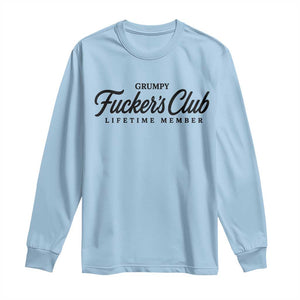 Vintage Grumpy Fuckers Club Lifetime Member Long Sleeve Shirt Gag Gift Birthday Husband Dad Fathers Day