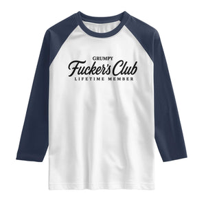 Vintage Grumpy Fuckers Club Lifetime Member Raglan Shirt Gag Gift Birthday Husband Dad Fathers Day