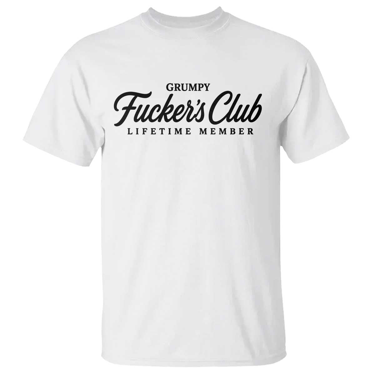Vintage Grumpy Fuckers Club Lifetime Member T Shirt Gag Gift Birthday Husband Dad Fathers Day
