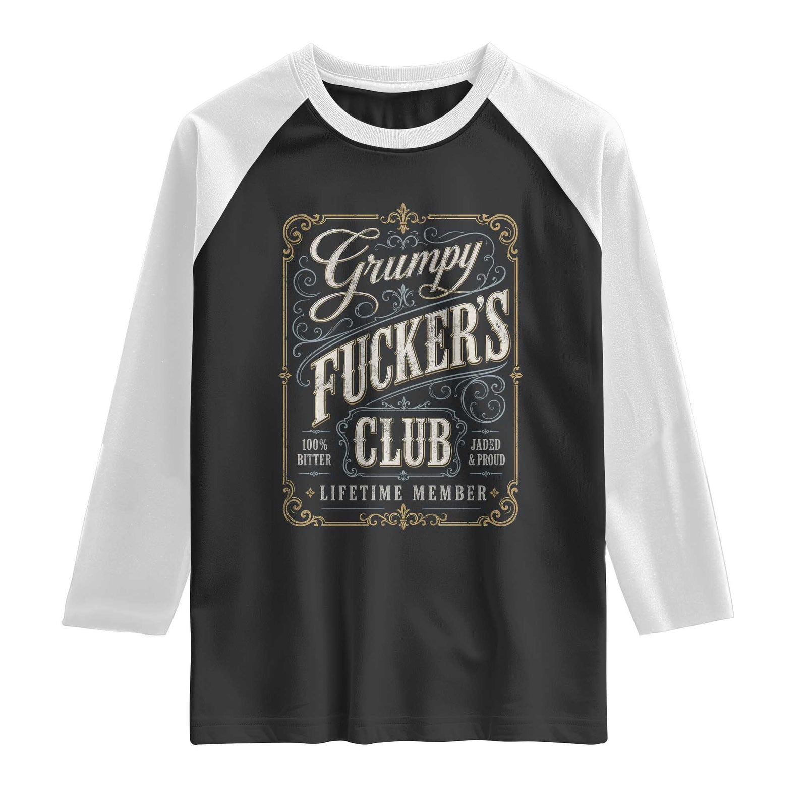 Vintage Grumpy Fuckers Club Lifetime Member Raglan Shirt Retro Birthday Husband Dad Fathers Day TS10 Black White Print Your Wear
