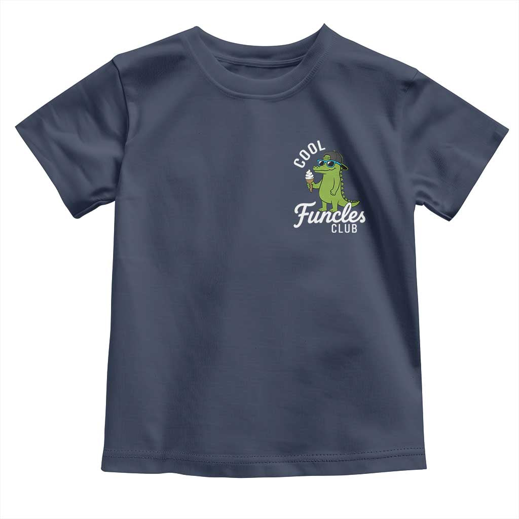 Funny Uncle Toddler T Shirt Cool Funcles Club Funcle Alligator TS10 Navy Print Your Wear