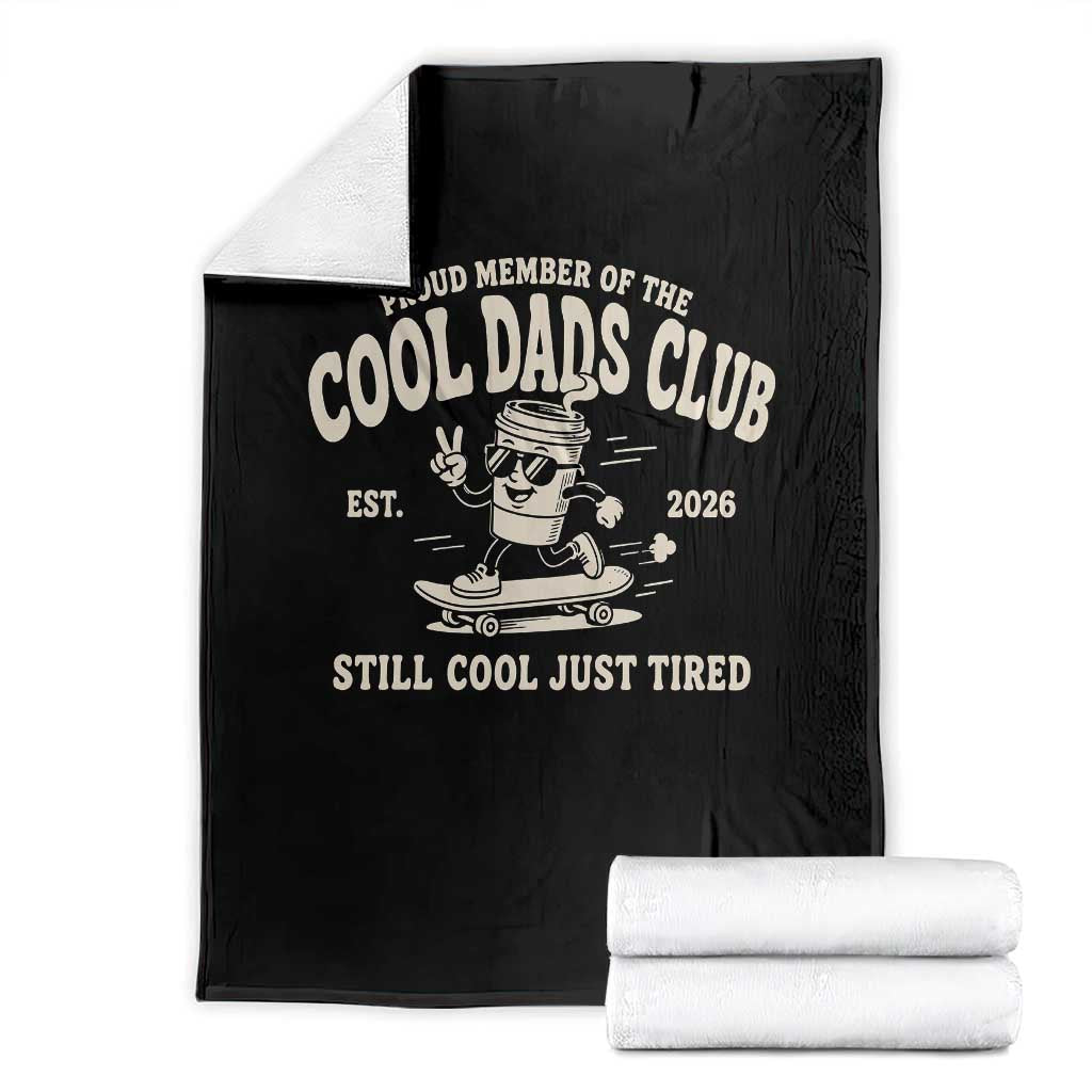 Cool Dads Club Throw Blanket Retro Skater Fatherhood Still Cool Just Tired Funny Dad Gifts