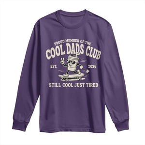 Cool Dads Club Long Sleeve Shirt Retro Skater Fatherhood Still Cool Just Tired Funny Dad Gifts