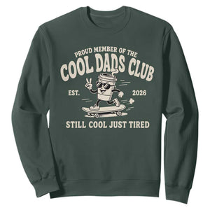 Cool Dads Club Sweatshirt Retro Skater Fatherhood Still Cool Just Tired Funny Dad Gifts