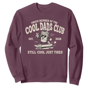Cool Dads Club Sweatshirt Retro Skater Fatherhood Still Cool Just Tired Funny Dad Gifts