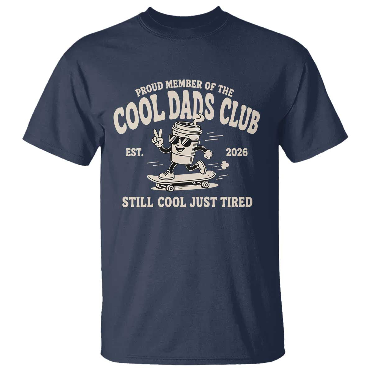 Cool Dads Club T Shirt Retro Skater Fatherhood Still Cool Just Tired Funny Dad Gifts