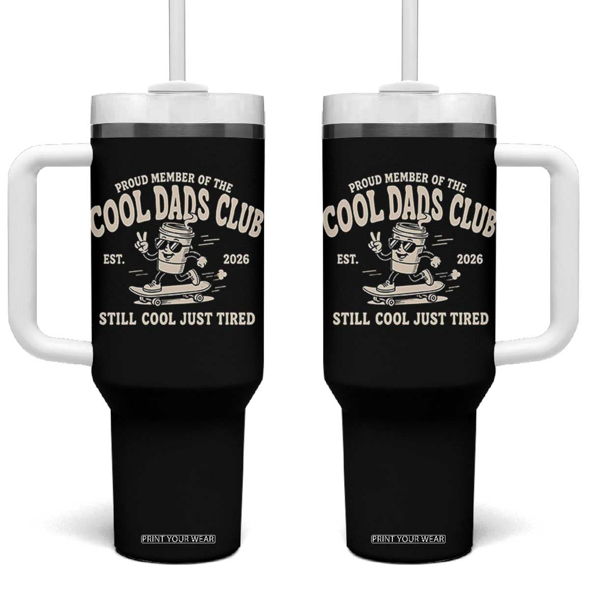 Cool Dads Club Tumbler With Handle Retro Skater Fatherhood Still Cool Just Tired Funny Dad Gifts TS10 One Size: 40 oz Black Print Your Wear