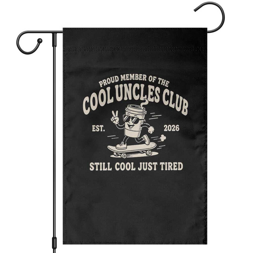Cool Uncles Club Garden Flag Retro Skater Uncle Still Cool Just Tired