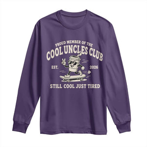 Cool Uncles Club Long Sleeve Shirt Retro Skater Uncle Still Cool Just Tired