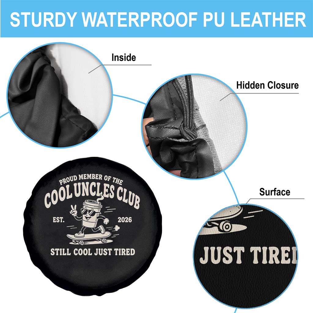 Cool Uncles Club Spare Tire Cover Retro Skater Uncle Still Cool Just Tired