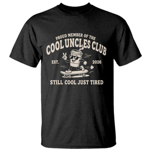 Cool Uncles Club T Shirt Retro Skater Uncle Still Cool Just Tired