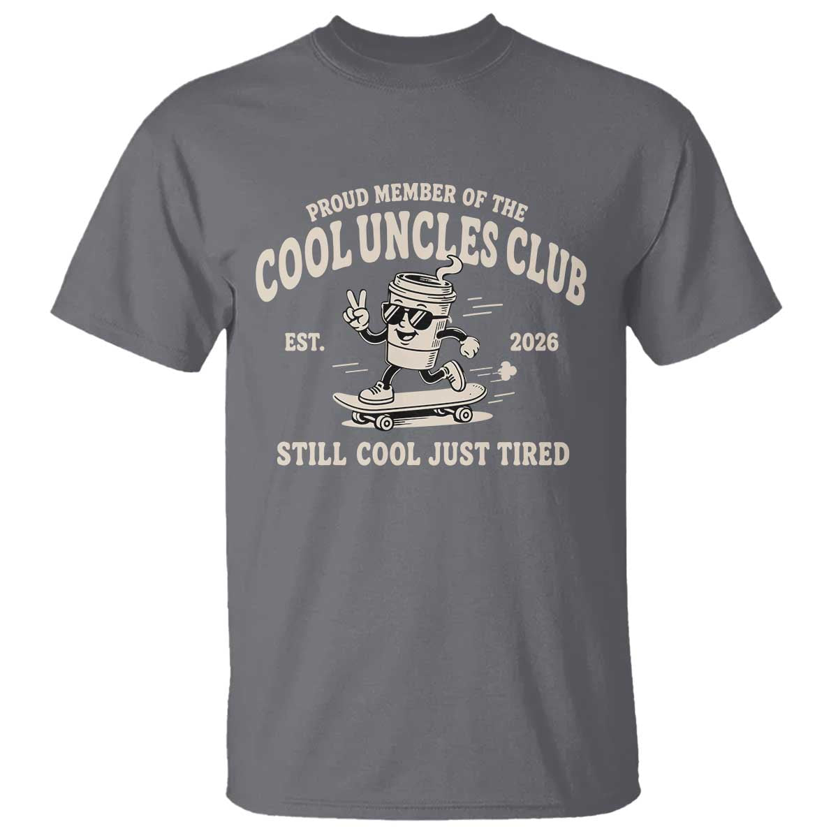 Cool Uncles Club T Shirt Retro Skater Uncle Still Cool Just Tired