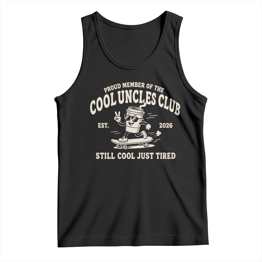 Cool Uncles Club Tank Top Retro Skater Uncle Still Cool Just Tired