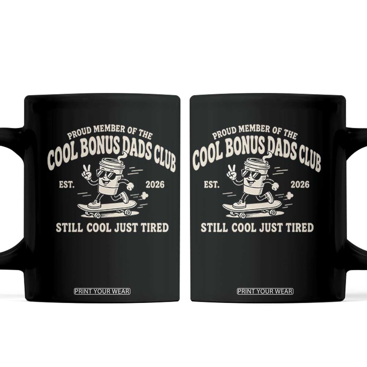 Cool Bonus Dads Club Coffee Mug Retro Skater Fatherhood Still Cool Just Tired Funny Step Dad Gifts