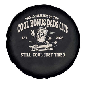 Cool Bonus Dads Club Spare Tire Cover Retro Skater Fatherhood Still Cool Just Tired Funny Step Dad Gifts