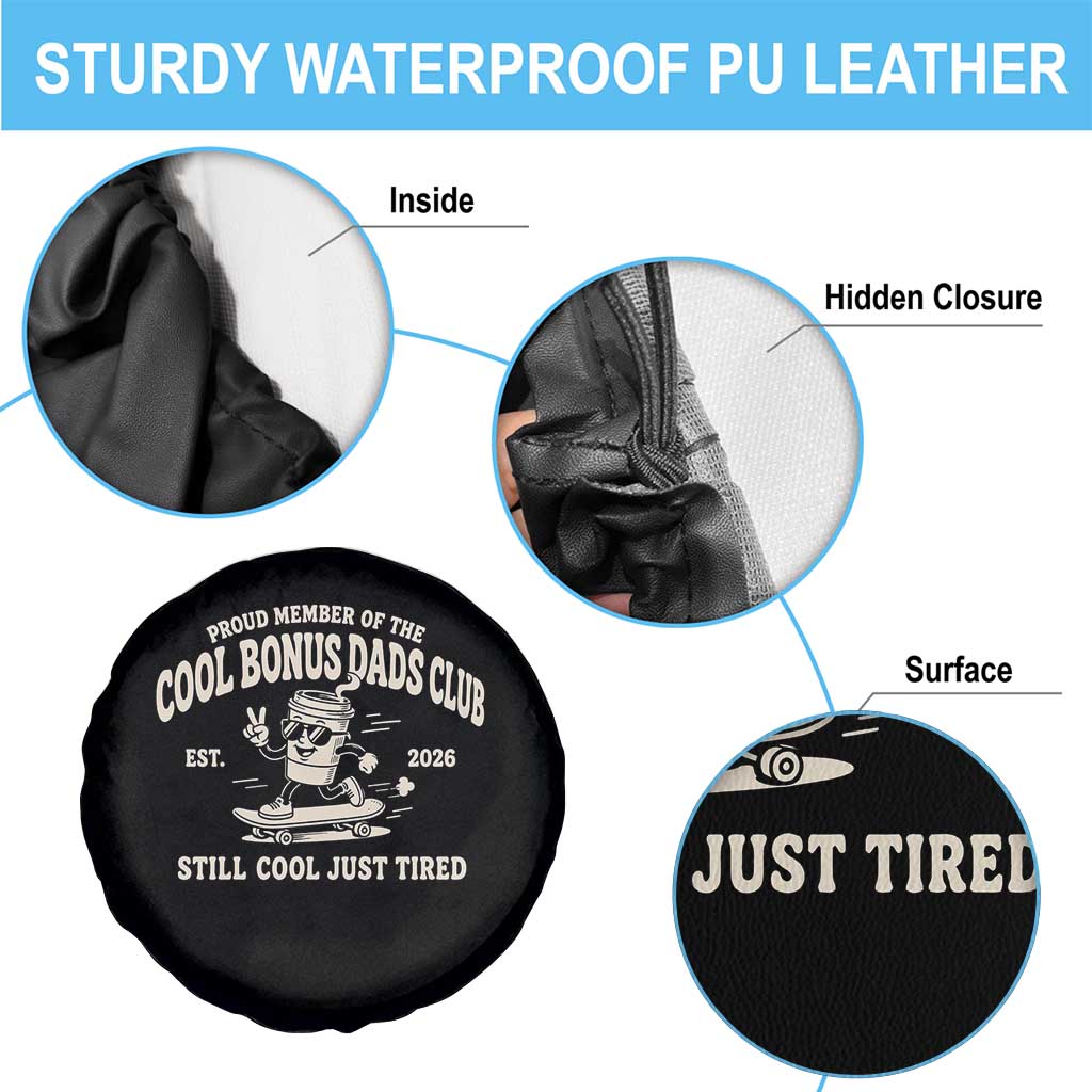 Cool Bonus Dads Club Spare Tire Cover Retro Skater Fatherhood Still Cool Just Tired Funny Step Dad Gifts