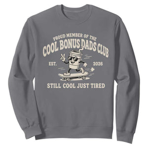 Cool Bonus Dads Club Sweatshirt Retro Skater Fatherhood Still Cool Just Tired Funny Step Dad Gifts