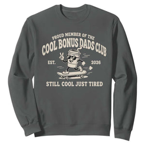 Cool Bonus Dads Club Sweatshirt Retro Skater Fatherhood Still Cool Just Tired Funny Step Dad Gifts